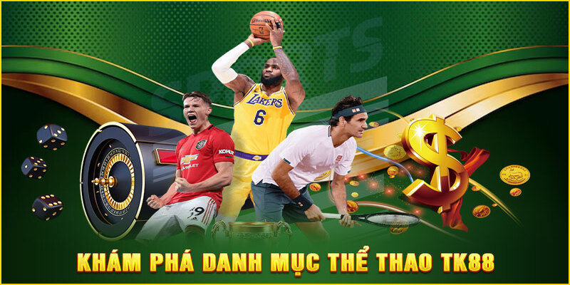 Thể Thao Tk88 – Sân Chơi Cá Cược Hàng Đầu Cho Mọi Bet Thủ - Ảnh 1
