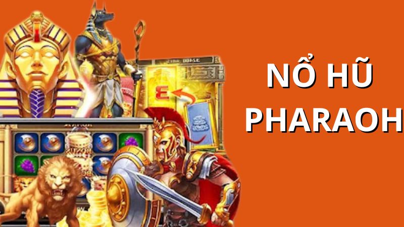 Nổ Hũ Pharaoh HUBET: Khám Phá Kho Báu Ai Cập, Rinh Jackpot Khủng - Ảnh 1