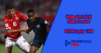 Tỷ lệ kèo nhà cái Malta vs Anh, 01h45 ngày 17/6