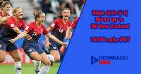 Tỷ lệ kèo nhà cái Nữ New Zealand vs Nữ Na Uy, 14h00 ngày 20/7