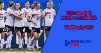Tỷ lệ kèo nhà cái nữ Đức vs nữ Ma Rốc, 15h30 ngày 24/7